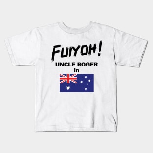 Uncle Roger World Tour - Fuiyoh - Australia Kids T-Shirt